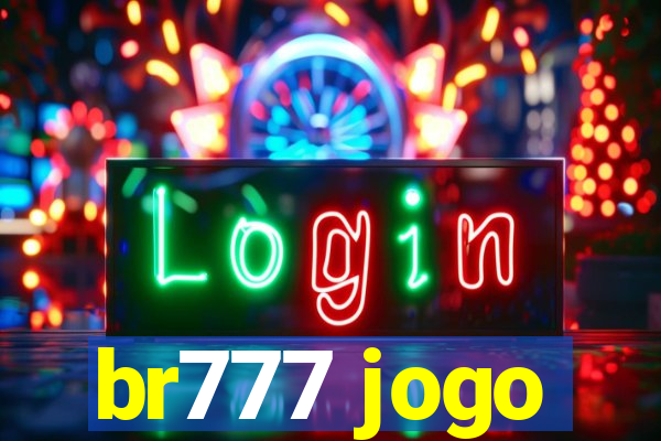 br777 jogo